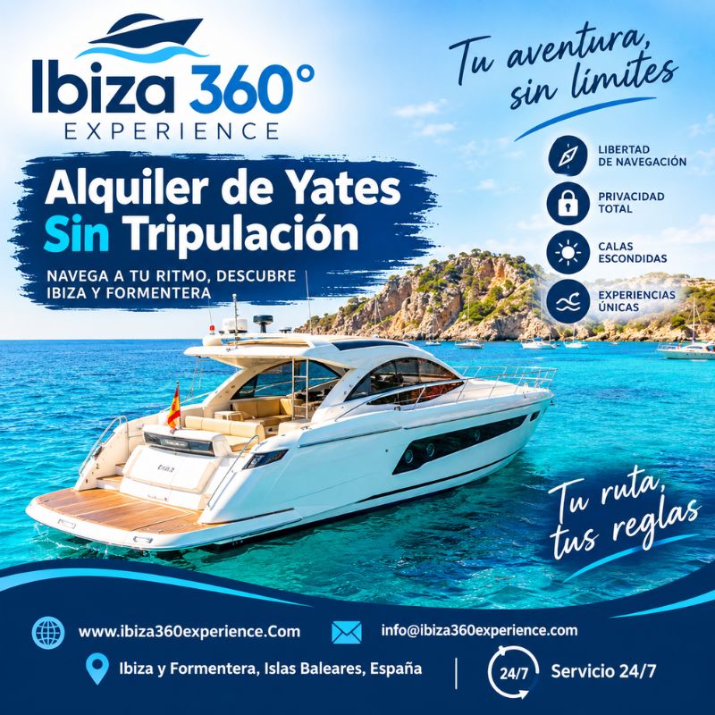 Reserva tu Alquiler de Yates Sin Tripulación con Ibiza 360 Experience